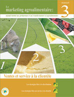     Le marketing agroalimentaire : Ventes et services à la clientèle - Manuel 3