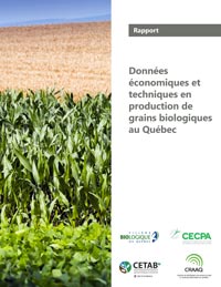 Données économiques et techniques en production de grains biologiques au Québec - Rapport