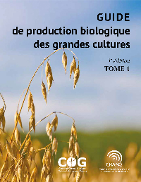 Guide de production biologique des grandes cultures, 3e édition - Tome 1 (PDF)