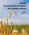 Guide de production biologique des grandes cultures, 3e édition - Tome 2