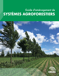 Guide d'aménagement de systèmes agroforestiers