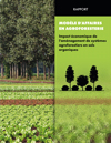 Rapport - Modèle d'affaires en agroforesterie - Impact économique de l'aménagement de systèmes agroforestiers en sols organiques (PDF)