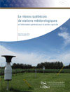 Le réseau québécois de stations météorologiques et l’information générée pour le secteur agricole