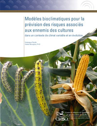 Modèles bioclimatiques pour la prévision des risques associés aux ennemis des cultures dans un contexte de climat variable et en évolution