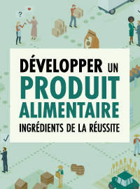 Guide d’accompagnement pour le conseil en transformation alimentaire - Développer un produit aliment