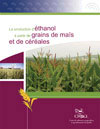 La production d'éthanol à partir de grains de maïs et de céréales