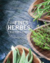 Les fines herbes - De la terre à la table