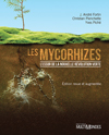 Les mycorhizes - L'essor de la nouvelle révolution verte
