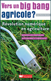 Vers un big bang agricole? Révolution numérique en agriculture