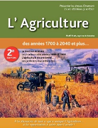 L'agriculture des années 1700 à 2040, 2e édition (PDF)