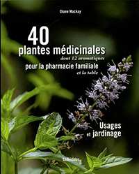 40 plantes médicinales pour la pharmacie familiale