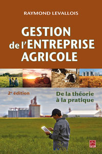 Gestion de l’entreprise agricole. De la théorie à la pratique, 2e édition