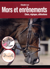 Mors et enrênement - Choix, réglages, utilisations