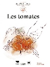 Les tomates. Les guides du jardinier-maraîcher