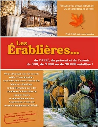 Les érablières du passé, du présent et de l'avenir... DE 300, 3 000 ou 30 000 entailles! (PDF)