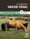 Chapitre 8. Logement et équipement, La production vache-veau, 3e édition (PDF)