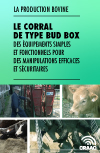 Le corral de type Bud box : des équipements simples et fonctionnels pour des manipulations efficaces et sécuritaires  (PDF)