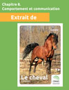 Chapitre 8. Comportement et communication - Le cheval