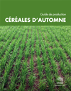 Guide de production - Céréales d'automne