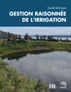 Guide technique - Gestion raisonnée de l'irrigation (Collection guides papier et numérique)