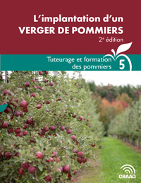 Guide technique : L’implantation d’un verger de pommiers, 2e édition -Tuteurage et formation des pommiers (Fascicule 5) (PDF)