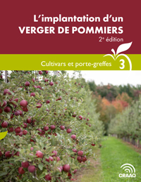 Guide technique : L’implantation d’un verger de pommiers, 2e édition - Cultivars et porte-greffes (Fascicule 3) (PDF)