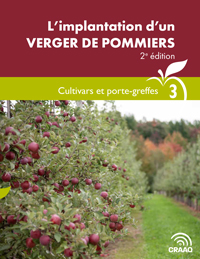 Guide technique : L’implantation d’un verger de pommiers, 2e édition - Cultivars et porte-greffes (Fascicule 3)