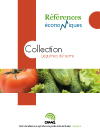 Références économiques - collection Légumes de serre