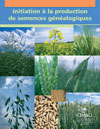 Initiation à la production de semences généalogiques
