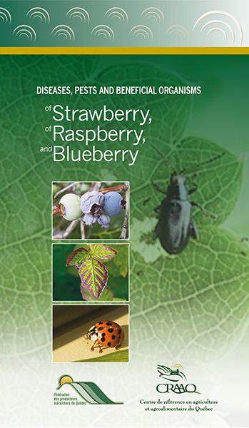 Diseases, Pests and Beneficial Organisms of Strawberry, Raspberry and Blueberry