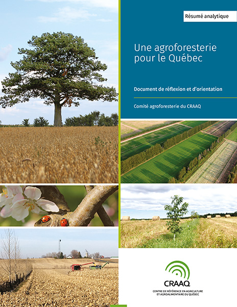 Résumé analytique - Une agroforesterie pour le Québec - Document de réflexion et d’orientation (PDF)