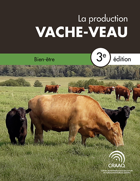 Chapitre 9. Bien-être - La production vache-veau, 3e édition (PDF)