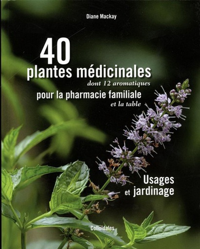 [PAUT0257] 40 plantes médicinales pour la pharmacie familiale
