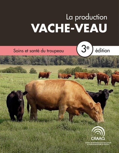 [PBBO0102-07PDF] Chapitre 7. Soins et santé du troupeau - La production vache-veau, 3e édition (PDF)