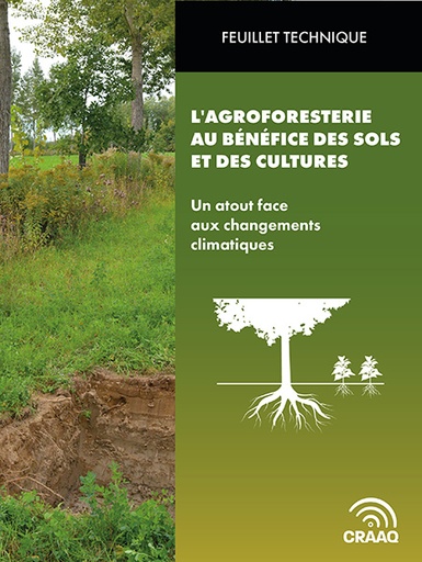 [PAGF0106-PDF et 3 vidéos] Feuillet technique - L'agroforesterie au bénéfice des sols et des cultures, un atout face aux changements climatiques (PDF)