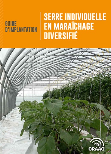 [PCUA0110-PDF] Guide d'implantation : Serre individuelle en maraîchage diversifié (PDF)