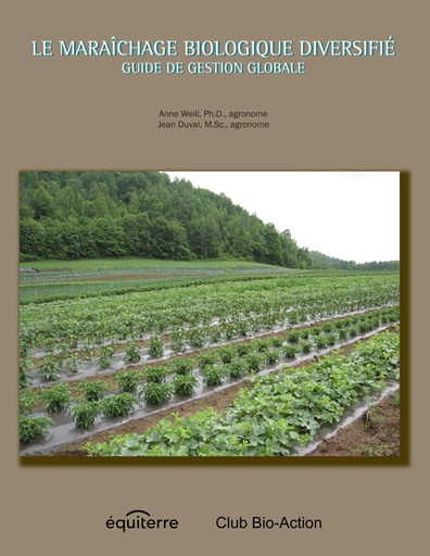 [PAUT0213 plus un fichier Excel] Le maraîchage biologique diversifié : Guide de gestion globale
